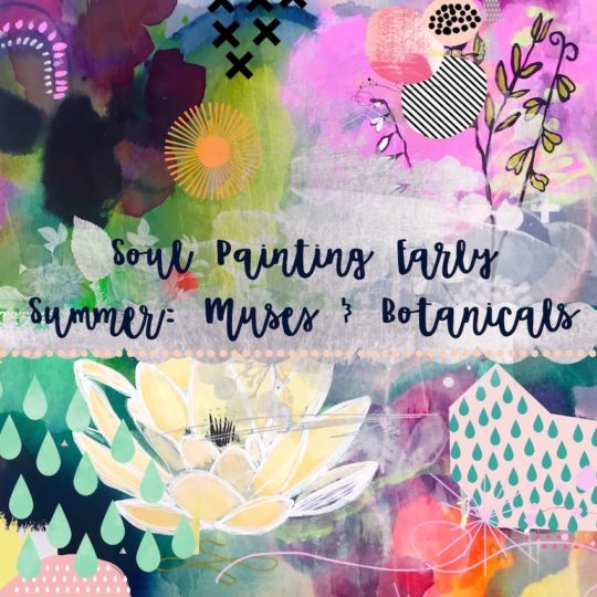 SoulPainting Workshop Early Summer 2019 - Sold Out
