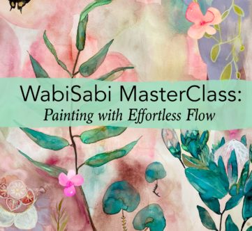 Wabi Sabi Masterclass: Painting with Effortless Flow