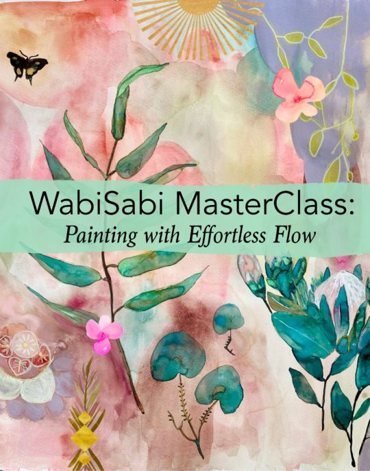 Wabi Sabi Masterclass: Painting with Effortless Flow