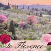 To Florence with Love (Spring 2025)  - Sold Out