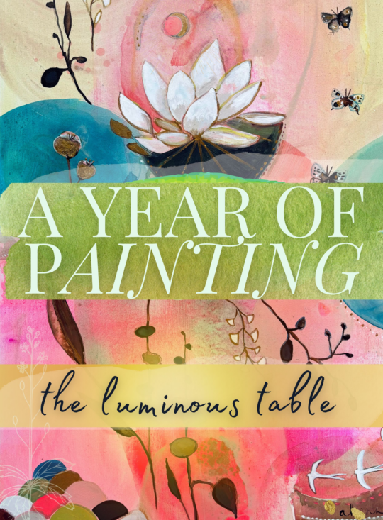A Year of Painting: The Luminous Table